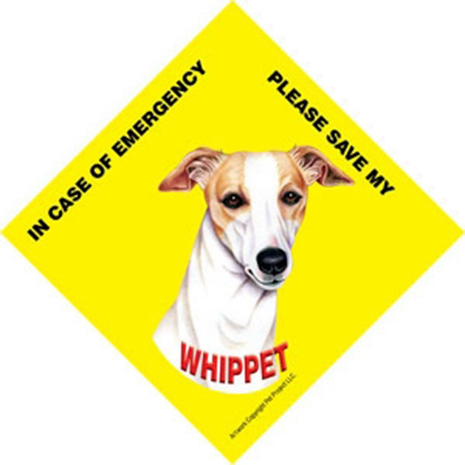 In Case Of Emergency Please Save My Whippet Sign